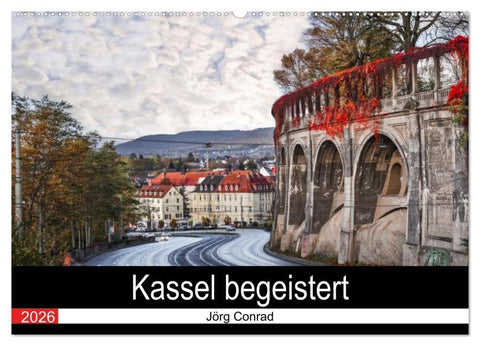 Kassel begeistert (Wandkalender 2026 DIN A2 quer), CALVENDO Monatskalender