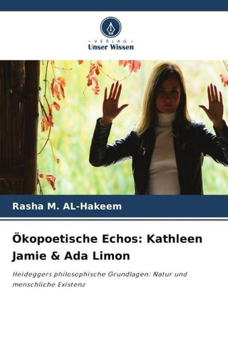 Ökopoetische Echos: Kathleen Jamie & Ada Limon