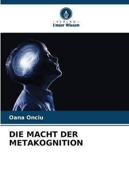 DIE MACHT DER METAKOGNITION