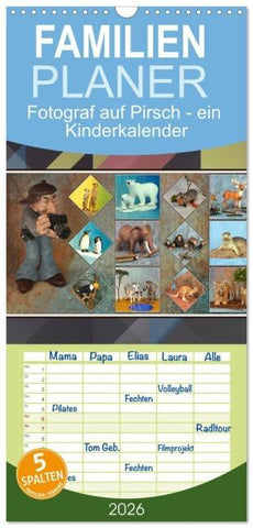 Familienplaner 2026 - Fotograf auf Pirsch - ein Kinderkalender mit 5 Spalten (Wandkalender, 21 x 45 cm) CALVENDO
