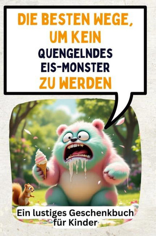 Die besten Wege, um kein quengelndes Eis-Monster zu werden