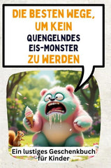 Die besten Wege, um kein quengelndes Eis-Monster zu werden
