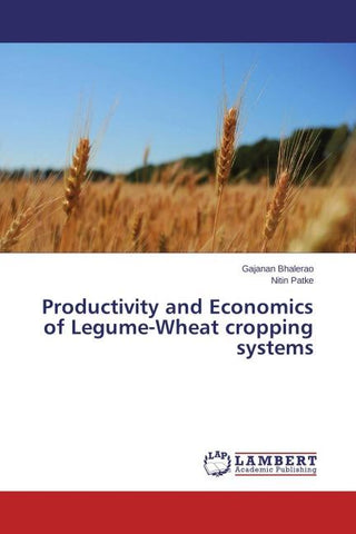 Productivity and Economics of Legume-Wheat cropping systems
