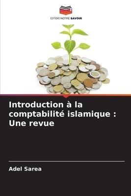 Introduction à la comptabilité islamique : Une revue