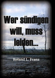 Wer sündigen will, muss leiden...