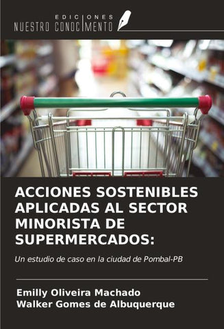 ACCIONES SOSTENIBLES APLICADAS AL SECTOR MINORISTA DE SUPERMERCADOS: