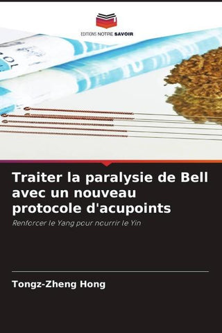 Traiter la paralysie de Bell avec un nouveau protocole d'acupoints