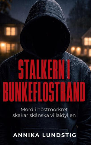 Stalkern i Bunkeflostrand