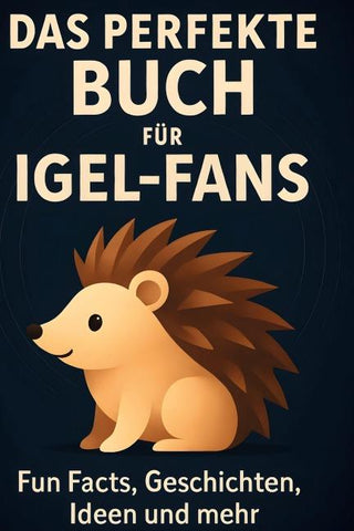 Das perfekte Buch für Igel-Fans