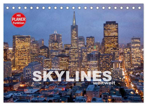 Skylines weltweit (Tischkalender 2026 DIN A5 quer), CALVENDO Monatskalender