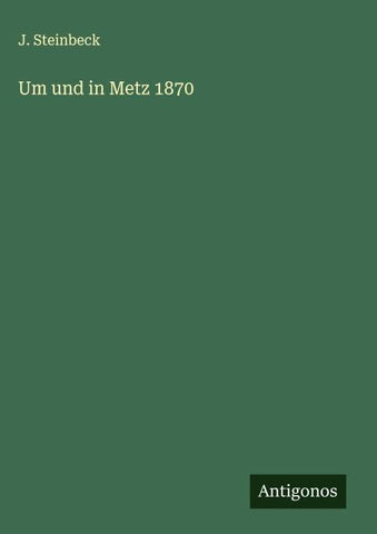 Um und in Metz 1870