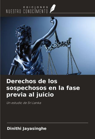 Derechos de los sospechosos en la fase previa al juicio