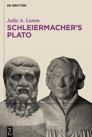 Schleiermacher’s Plato