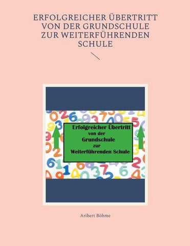 Erfolgreicher Übertritt von der Grundschule zur Weiterführenden Schule