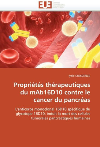 Propriétés thérapeutiques du mAb16D10 contre le cancer du pancréas