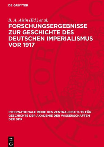 Forschungsergebnisse zur Geschichte des deutschen Imperialismus vor 1917