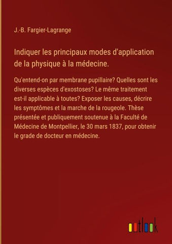 Indiquer les principaux modes d'application de la physique à la médecine.