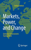 Markets, Power, and Change