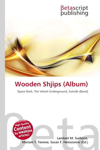 Wooden Shjips (Album)
