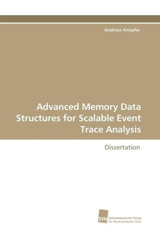 Advanced Memory Data Structures for Scalable Event Trace Analysis