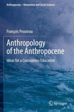 Anthropology of the Anthropocene