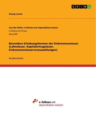 Besondere Erhebungsformen der Einkommensteuer (Lohnsteuer, Kapitalertragsteuer, Einkommensteuervorauszahlungen)