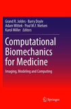 Computational Biomechanics for Medicine
