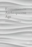 Economics of the Anthropocene Age