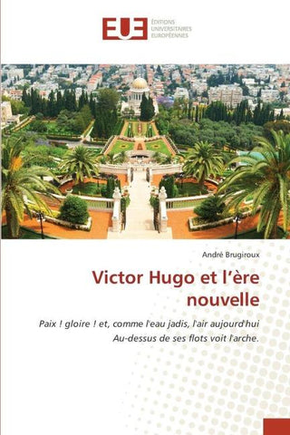 Victor Hugo et l'ère nouvelle