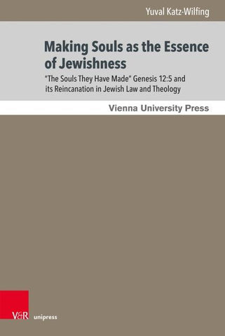 “The Souls They Had Made ...”: A Journey Through Jewish Becoming