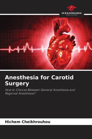 Anesthesia for Carotid Surgery