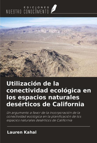 Utilización de la conectividad ecológica en los espacios naturales desérticos de California
