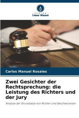 Zwei Gesichter der Rechtsprechung: die Leistung des Richters und der Jury