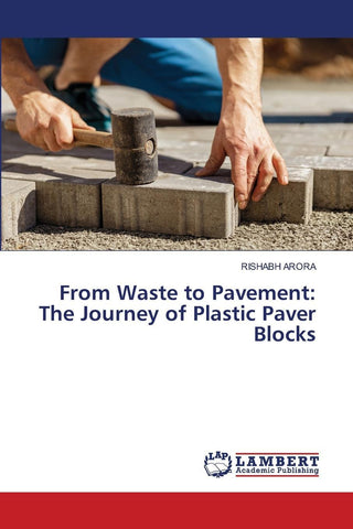 From Waste to Pavement: The Journey of Plastic Paver Blocks