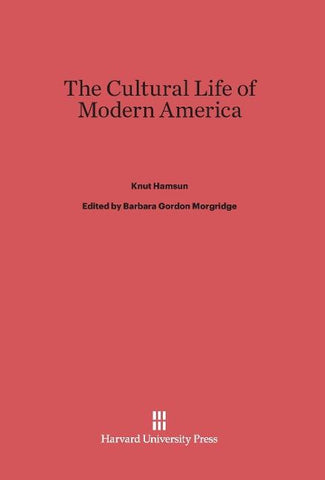 The Cultural Life of Modern America