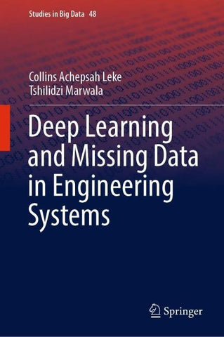 Deep Learning and Missing Data in Engineering Systems