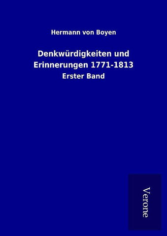 Denkwürdigkeiten und Erinnerungen 1771-1813