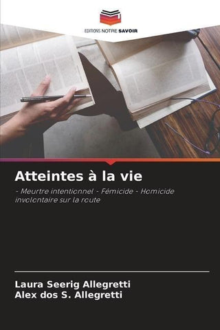 Atteintes à la vie