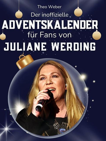 Der inoffizielle Adventskalender für Fans von Juliane Werding