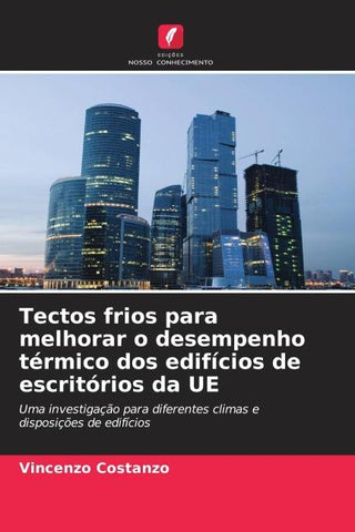 Tectos frios para melhorar o desempenho térmico dos edifícios de escritórios da UE