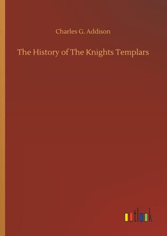 The History of The Knights Templars