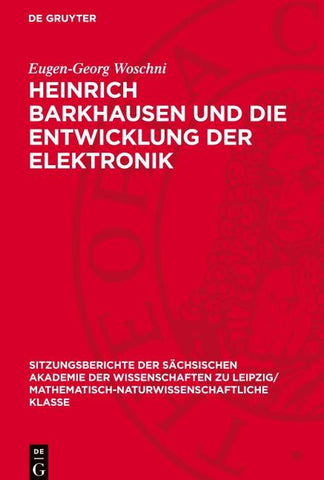 Heinrich Barkhausen und die Entwicklung der Elektronik
