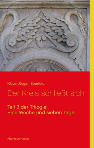 Eine Woche und sieben Tage - Der Kreis schließt sich
