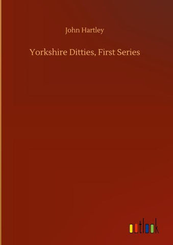 Yorkshire Ditties, First Series