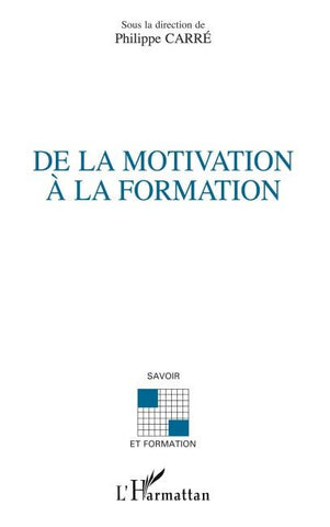DE LA MOTIVATION À LA FORMATION