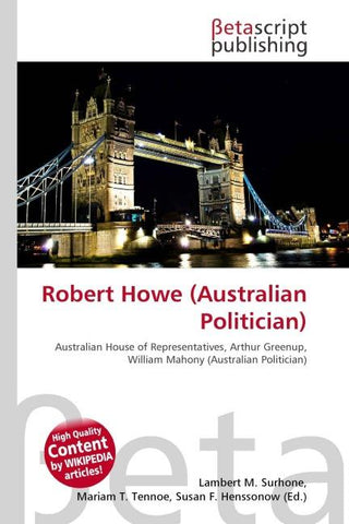 Robert Howe (Australian Politician)