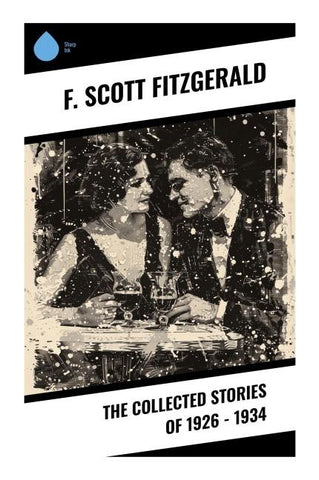 The Collected Stories of 1926 - 1934