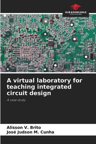 A virtual laboratory for teaching integrated circuit design