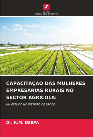 CAPACITAÇÃO DAS MULHERES EMPRESÁRIAS RURAIS NO SECTOR AGRÍCOLA: