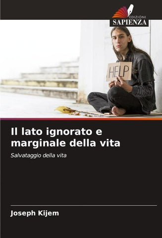 Il lato ignorato e marginale della vita